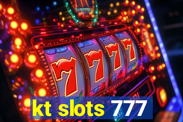 kt slots 777